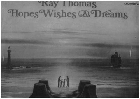 Ray Thomas - Hopes Wishes and Dreams