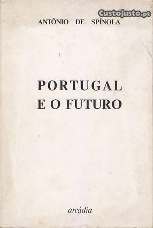 Ex. Gen. António de Spínola - Portugal e o Futuro
