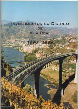 Investimentos no distrito de Vila Real: 1996-1999