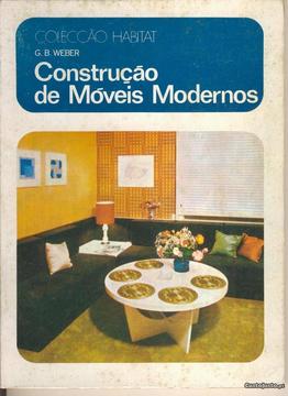Construção de Móveis Modernos edição - G. B. Weber