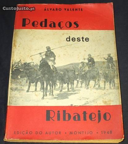 Livro Pedaços deste Ribatejo Álvaro Valente 1948