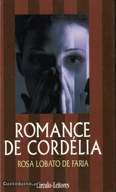 Romance de Cordélia de Rosa Lobato de Faria