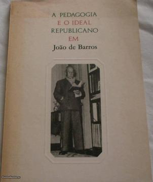 A pedagogia e ideal republicano em João de Barros