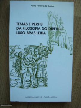 Temas e Perfis da Filosofia do Direito Luso-Brasil