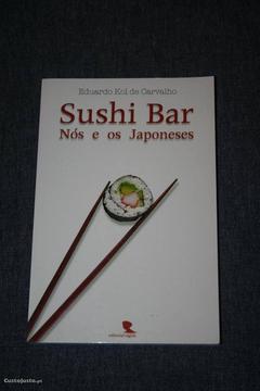 Sushi Bar, Nós e os Japoneses