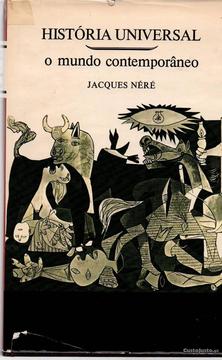 Jacques Néré, O mundo contemporâneo