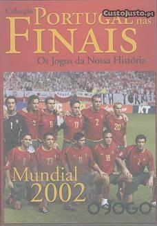 Portugal nas Finais Mundial 2002 Jogos da Nossa