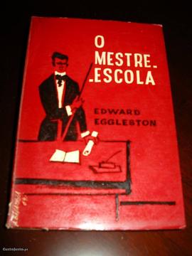 O Mestre-Escola, Edward Egglestone