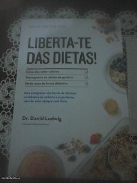 Liberta-te das Dietas! David Ludwig (Autor)