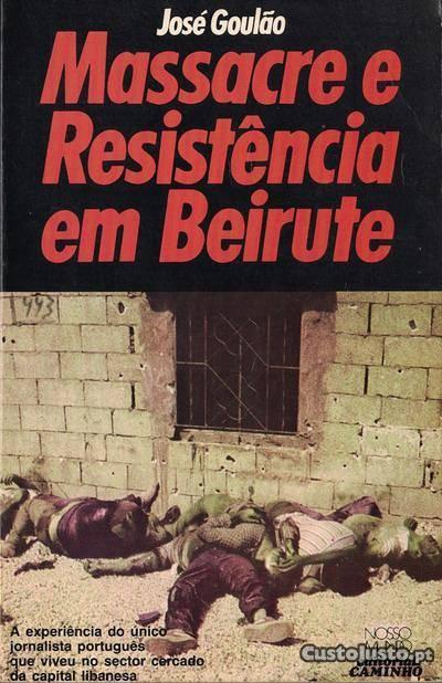 Massacre e Resistência em Beirute de José Goulão