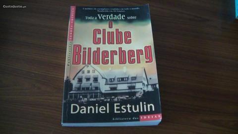 Toda a Verdade sobre o Clube Bilderberg de Daniel