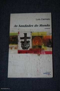 As Saudades do Mundo - Luís Carmelo